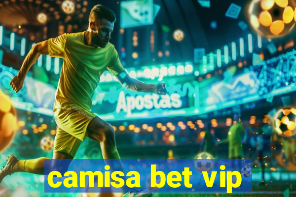 camisa bet vip